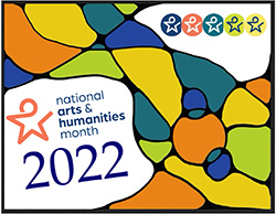 Illustration of large and small abstract shapes colored orange, yellow, green, and blue. Text reads: National Arts & Humanities Month 2022.